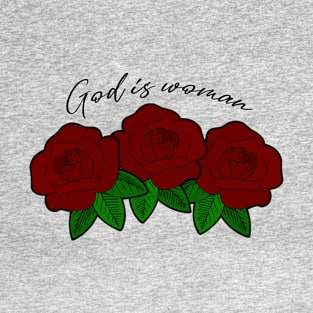 God is Woman T-Shirt